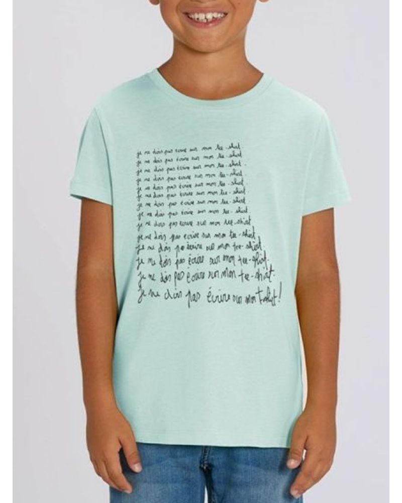 Tee shirt enfant "je ne dois pas ecrire sur mon tee shirt"