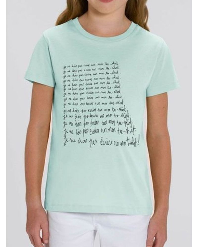 Tee shirt enfant "je ne dois pas ecrire sur mon tee shirt"